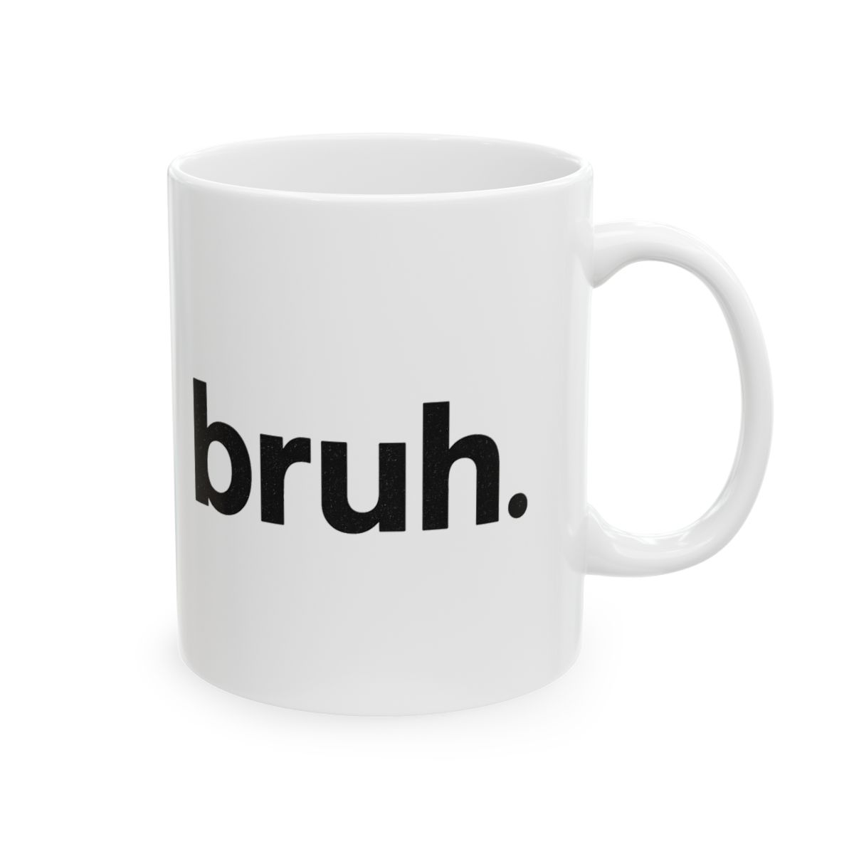 Bruh Minimalist Humor Coffee Mug Relatable Vibes