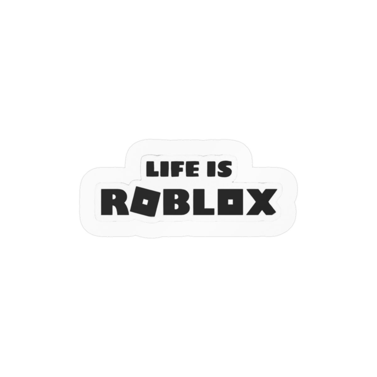 Life Is Roblox Sticker | Funny Gaming Vinyl Decal