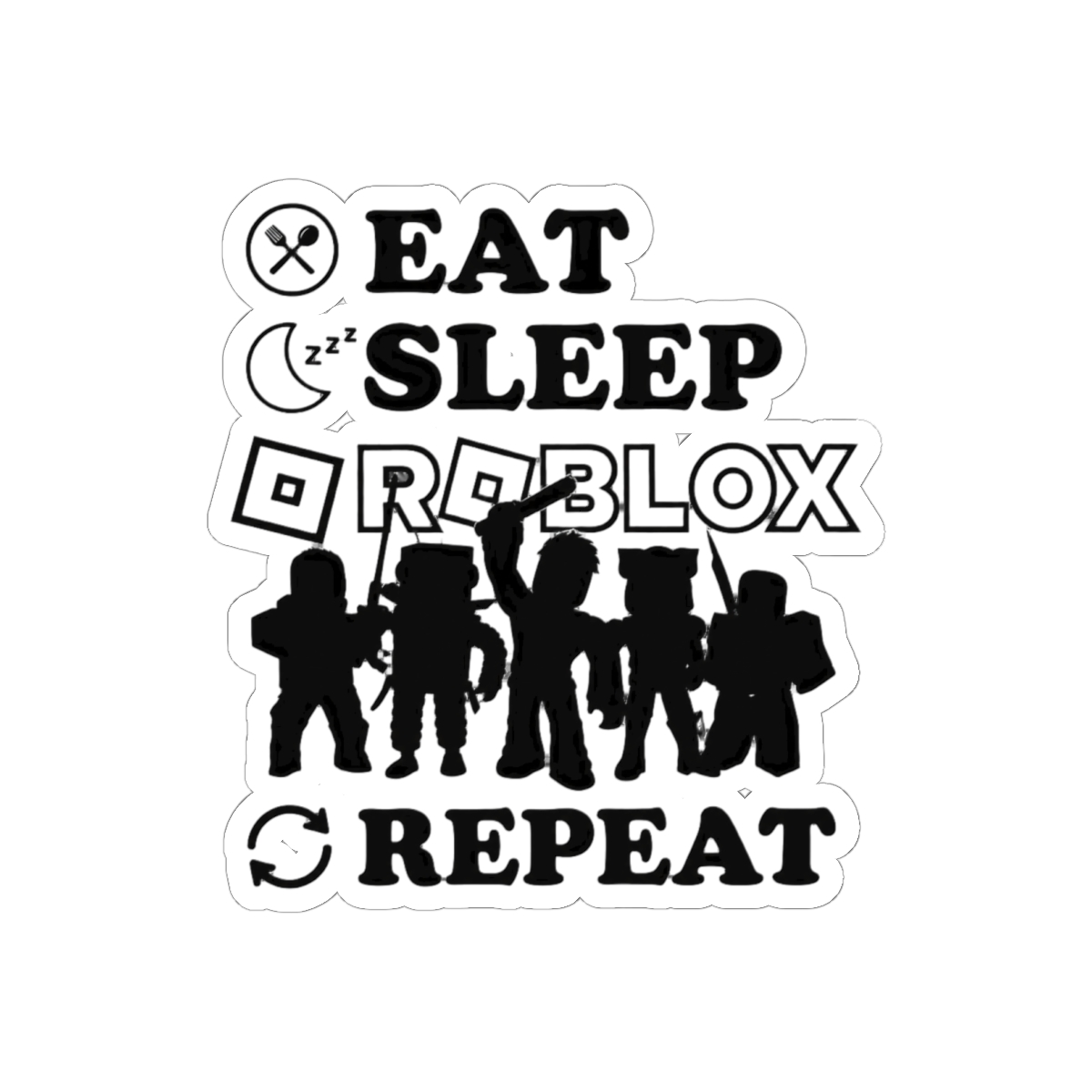 Eat sleep roblox repeat. Roblox. roblox characters