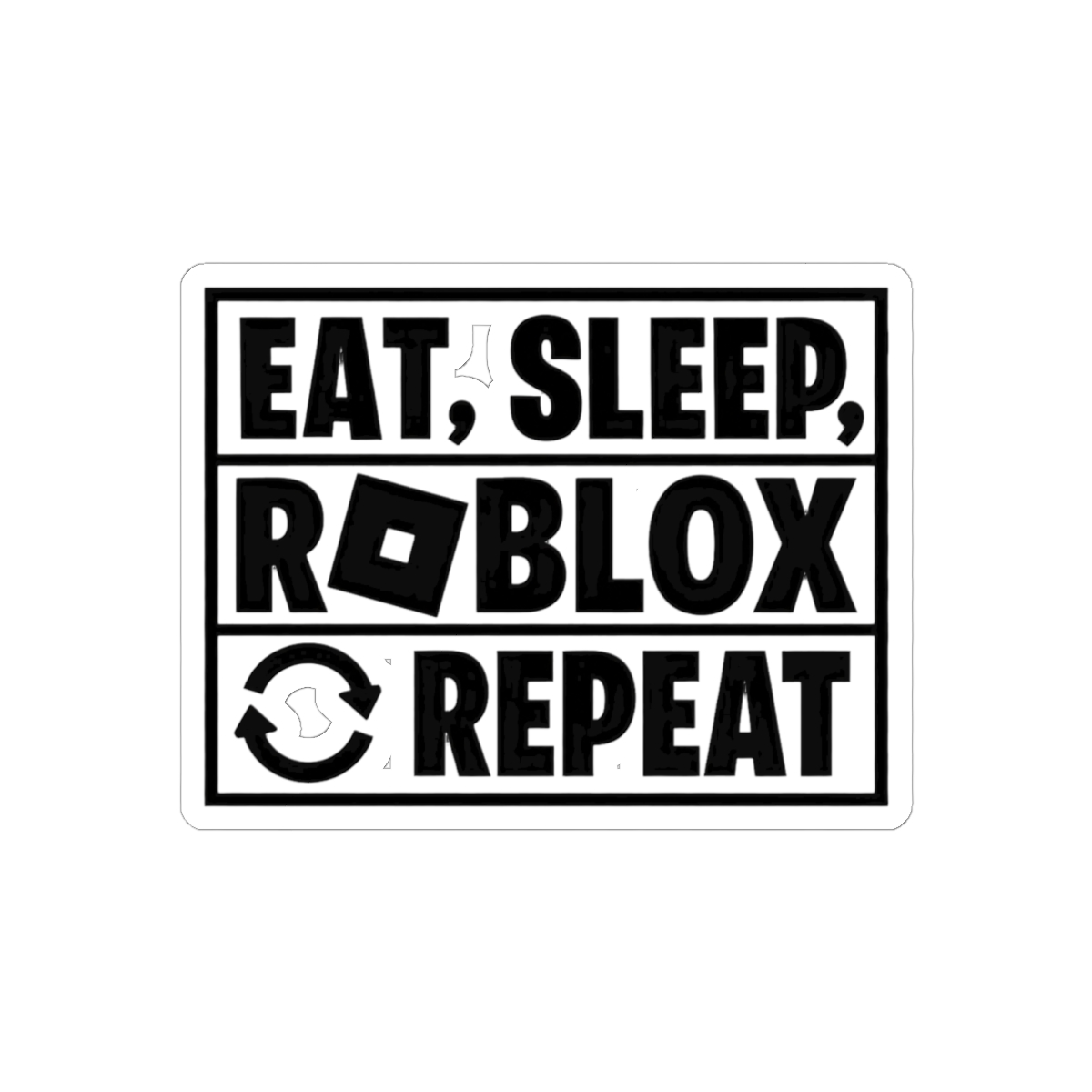 Eat Sleep Roblox Repeat Funny Gamer Saying
