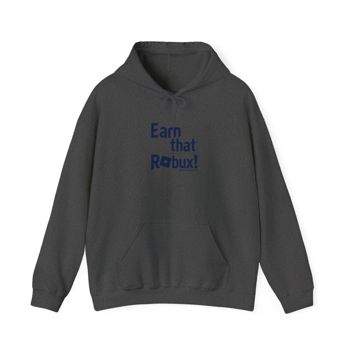 Roblox "Earn that RObux!" Hoodie