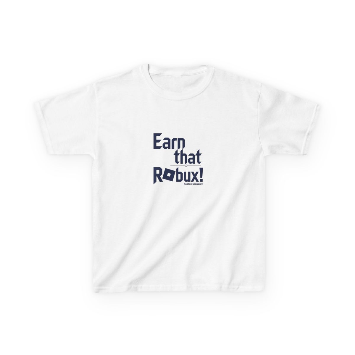 Roblox "Earn that RObux!" Unisex Kids Tee